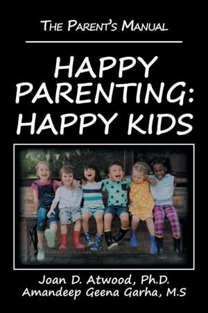 Happy Parenting de Joan D. Atwood