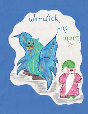 Warwick and Mort de Dustin Dixon