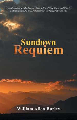 Sundown Requiem de William Allen Burley