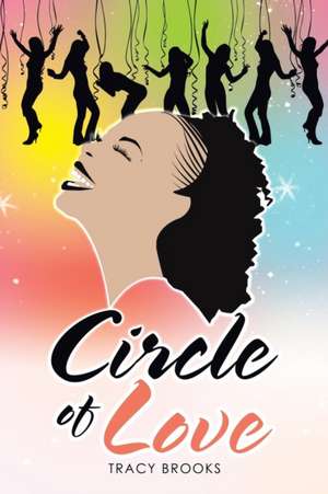 Circle of Love de Tracy Brooks