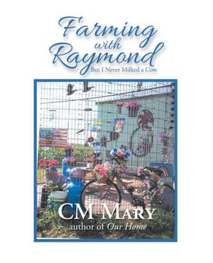 Farming with Raymond de Cm Mary