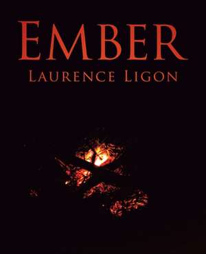 Ember de Laurence Ligon