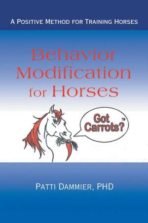 Behavior Modification for Horses de Patti Dammier