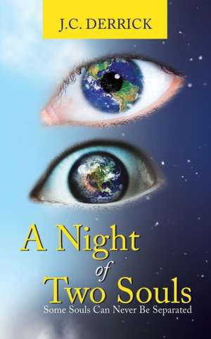 A Night of Two Souls de J. C. Derrick