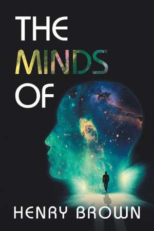 The Minds Of de Henry Brown