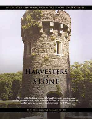 Harvesters of Stone de George Dick