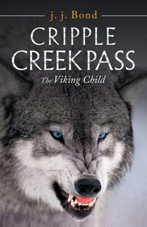 Cripple Creek Pass de J. J. Bond