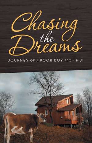 Chasing the Dream de Mahesh P. Raj