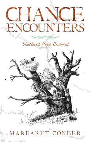 Chance Encounters de Margaret Conger