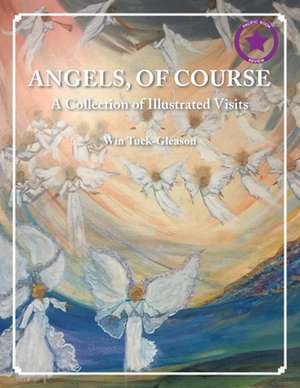 Angels, of Course de Win Tuck-Gleason