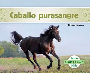 Caballo Purasangre (Thoroughbred Horses) de Grace Hansen