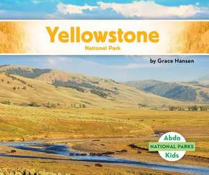 Yellowstone National Park de Grace Hansen