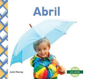 Abril = April de Julie Murray