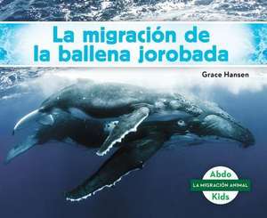 La Migracion de la Ballena Jorobada (Humpback Whale Migration) de Grace Hansen