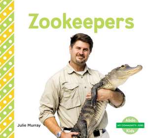 ZOOKEEPERS