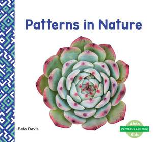 Patterns in Nature de Bela Davis