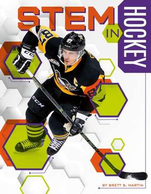 STEM in Hockey de Brett S. Martin