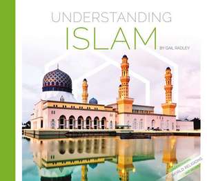 Understanding Islam de Gail Radley