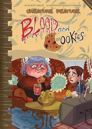 Blood and Cookies de Scarlet Varlow