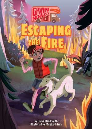 Escaping the Fire de Emma Bland Smith