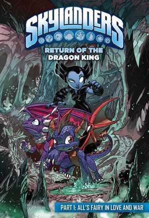 Return of the Dragon King Part 1: All's Fairy in Love and War de Ron Marz