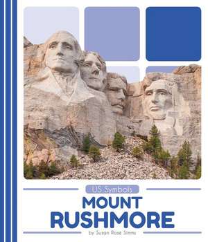 Mount Rushmore de Susan Rose Simms