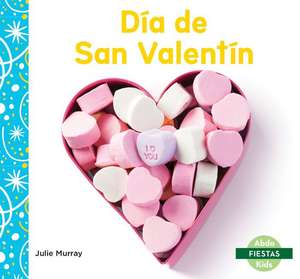 Día de San Valentín (Valentine's Day) de Julie Murray