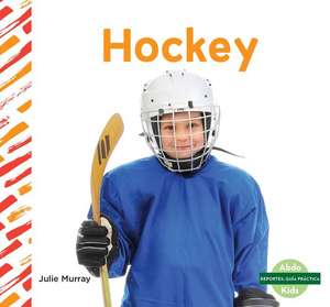 Hockey (Hockey) de Julie Murray