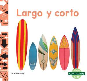 Largo Y Corto (Long and Short) de Julie Murray