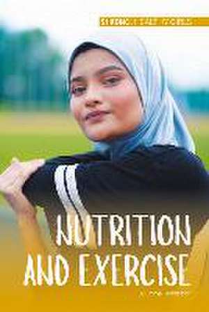 Nutrition and Exercise de Emma Huddleston