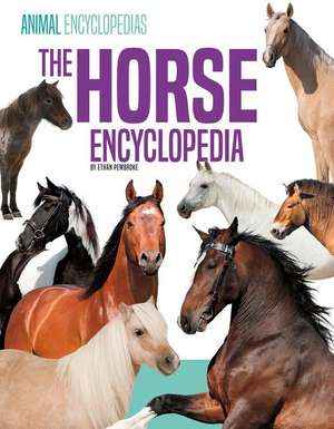 Horse Encyclopedia de Ethan Pembroke