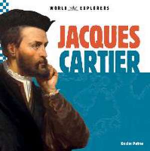 Jacques Cartier de Kristin Petrie