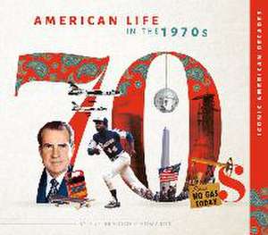 American Life in the 1970s de Sue Bradford Edwards