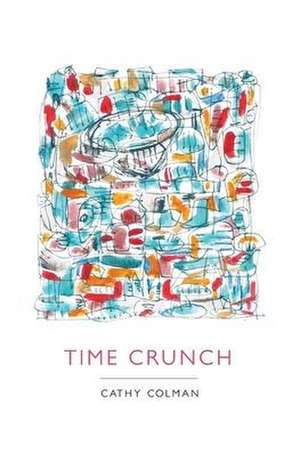 Time Crunch de Cathy Colman