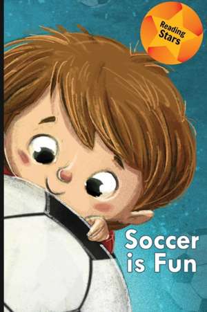 Soccer is Fun de Calee M. Lee