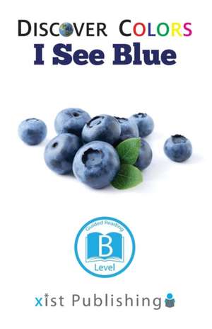 I See Blue de Xist Publishing