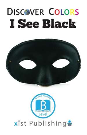 I See Black de Xist Publishing