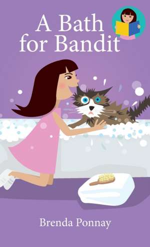 A Bath for Bandit de Brenda Ponnay