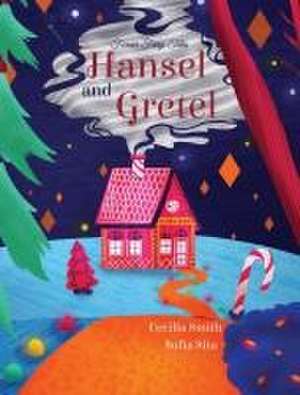 Hansel and Gretel de Cecilia Smith