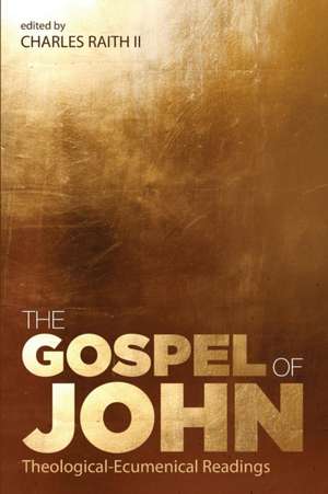 The Gospel of John de Charles II Raith