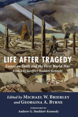 Life after Tragedy de Michael W. Brierley