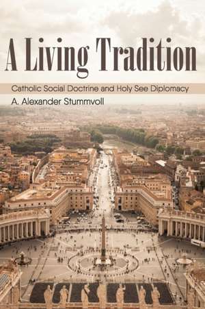 A Living Tradition de A. Alexander Stummvoll