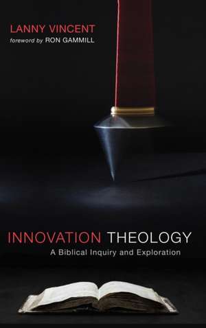 Innovation Theology de Lanny Vincent