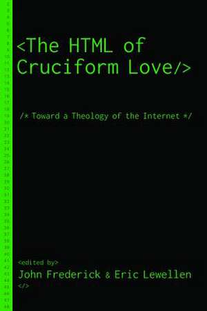 The HTML of Cruciform Love de John Frederick