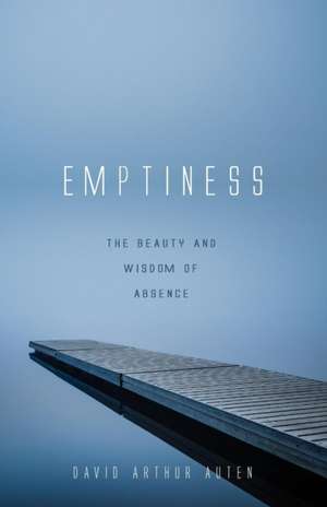 Emptiness de David Arthur Auten