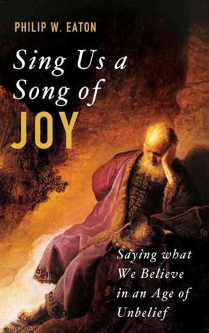 Sing Us a Song of Joy de Philip W. Eaton