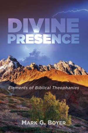 Divine Presence de Mark G. Boyer