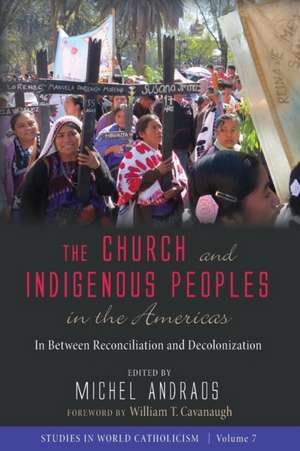 The Church and Indigenous Peoples in the Americas de Michel Andraos