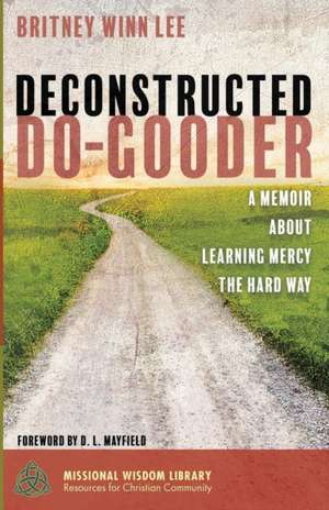 Deconstructed Do-Gooder de Britney Winn Lee