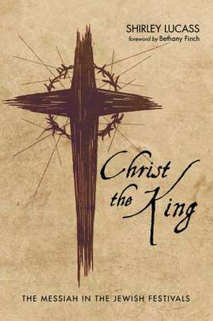 Christ the King de Shirley Lucass